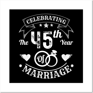 Celebrating The 45th Year Of Marriage Posters and Art